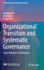 Organizational Transition and Systematic Governance