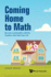 Coming Home to Math: Become Comfortable With the Numbers That Rule Your Life