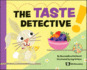 Taste Detective, the: 0 (Our Five Senses)