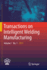 Transactions on Intelligent Welding Manufacturing: Volume I No. 1 2017