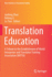 Translation Education: A Tribute to the Establishment of World Interpreter and Translator Training Association (WITTA)