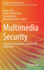 Multimedia Security: Algorithm Development, Analysis and Applications