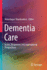 Dementia Care: Issues, Responses and International Perspectives