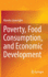 Poverty, Food Consumption, and Economic Development