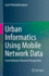 Urban Informatics Using Mobile Network Data: Travel Behavior Research Perspectives