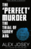 The 'Perfect' Murder: the Trial of Sunny Ang. a True Story
