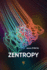 Zentropy: Theory and Fundamentals