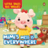 Little Tales Big Values: Mimi the Piglets Mess is Everywhere