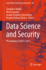 Data Science and Security: Proceedings of IDSCS 2023