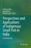 Perspectives and Applications of Indigenous Small Fish in India: An Introduction