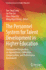 The Personnel System for Talent Development in Higher Education: Comparative Perspectives on Appointment, Cultivation, Compensation, and Performance Assessment
