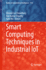 Smart Computing Techniques in Industrial Iot