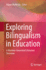 Exploring Bilingualism in Education