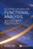 Selected Lectures on Functional Analysis