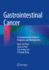 Gastrointestinal Cancer: a Comprehensive Guide to Diagnosis and Management