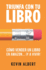 Cmo vender un libro en Amazon... y a vivir!: Gua paso a paso para ganar dinero con un libro