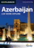 Azerbaijan Complete Residents Guide (Explorer-Residents' Guides)