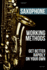 Saxophone Working Methods