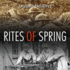 Rites of Spring: the Great War and the Birth of the Modern Age