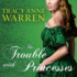 The Trouble With Princesses (Princess Brides Trilogy)