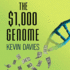 The $1, 000 Genome: the Revolution in Dna Sequencing and the New Era of Personalized Medicine