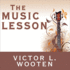 The Music Lesson: a Spiritual Search for Growth Through Music