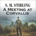 A Meeting at Corvallis (Emberverse 1: the Change Series)