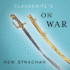 Clausewitz's on War: a Biography (Books That Changed the World)