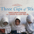 Three Cups of Tea: One Man's Mission to Promote Peace...One School at a Time