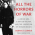 All the Horrors of War: a Jewish Girl, a British Doctor, and the Liberation of Bergen-Belsen