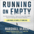 Running on Empty: an Ultramarathoners Story of Love, Loss, and a Record-Setting Run Across America