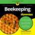 Beekeeping for Dummies: 4th Edition (the for Dummies Series)