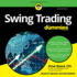 Swing Trading for Dummies: 2nd Edition (the for Dummies Series)