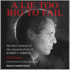 A Lie Too Big to Fail: the Real History of the Assassination of Robert F. Kennedy