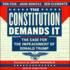 The Constitution Demands It: the Case for the Impeachment of Donald Trump