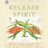 Release of the Spirit