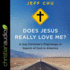 Does Jesus Really Love Me? : a Gay Christian's Pilgrimage in Search of God in America