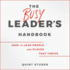 The Busy Leader's Handbook: How to Lead People and Places That Thrive