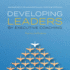 Developing Leaders By Executive Coaching: Practice and Evidence