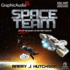 Space Team [Dramatized Adaptation]: Space Team Universe 1