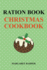 Ration Book Christmas Cookbook