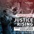 Justice Rising: Robert Kennedy's America in Black and White