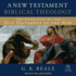 A New Testament Biblical Theology: the Unfolding of the Old Testament in the New