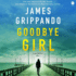 Goodbye Girl: A Jack Swyteck Novel