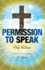 Permission to Speak