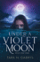 Under a Violet Moon
