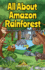 All About Amazon Rainforest: A Kid's Guide to the World's Lungs