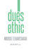 Dues Ethic