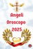 Angeli Oroscopo 2025