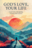 God's Love, Your Life: A new look at discipleship, Christian faith and love